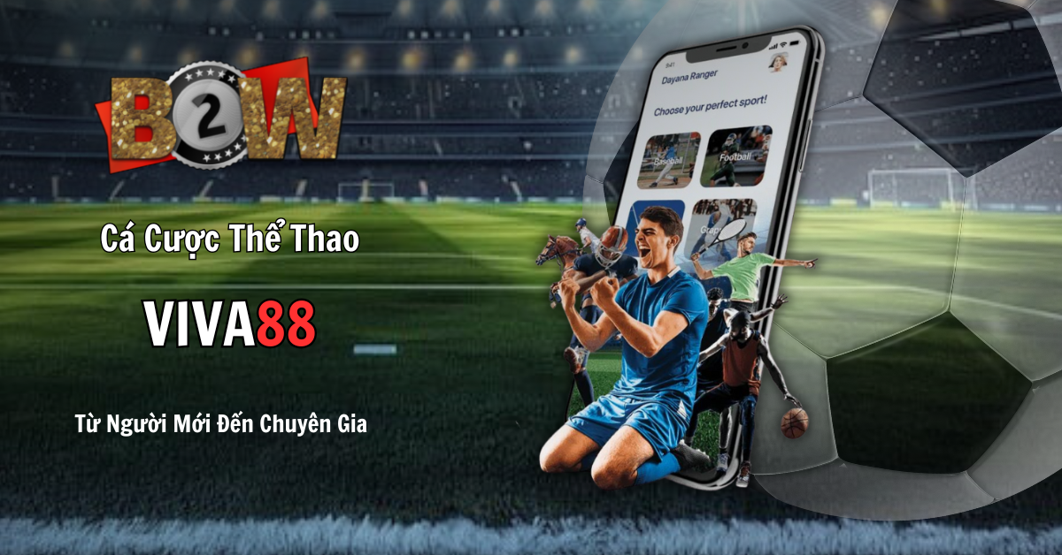 Bet2win: Chiến Lược Cá Cược Thể Thao Từ Người Mới Đến Chuyên Gia